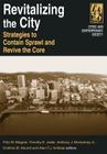 Revitalizing the City: Strategies to Contain Sprawl and Revive the Core (Cities and Contemporary Society) Cover Image