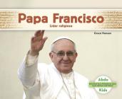 Papa Francisco: Líder Religioso By Grace Hansen Cover Image