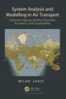 System Analysis and Modelling in Air Transport: Demand, Capacity, Quality of Services, Economics, and Sustainability Cover Image
