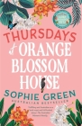 Thursdays at Orange Blossom House By Sophie Green Cover Image