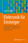 Elektronik Für Einsteiger: Eine Praktische Einführung in Schaltpläne, Schaltkreise Und Mikrocontroller Cover Image