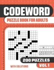 Codeword Puzzle Book for Adults: 200 Code Puzzles for Adults. Seniors and all Puzzle Book Fans - Vol 1 By Visupuzzle Books Cover Image
