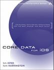 Core Data for iOS: Developing Data-Driven Applications for the iPad, iPhone, and iPod Touch Cover Image