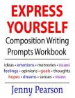 Express Yourself Composition Writing Prompts Workbook Cover Image