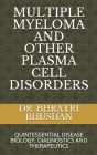 Multiple Myeloma and Other Plasma Cell Disorders: Quintessential Disease Biology, Diagnostics and Therapeutics By DM Bhratri Bhushan Cover Image