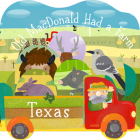 Old MacDonald Had a Farm in Texas (Old MacDonald Had a Farm Regional Board ) By Christopher Robbins, Mary Sergeeva (Illustrator) Cover Image