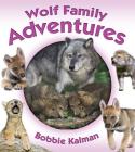Wolf Family Adventures (Animal Family Adventures) Cover Image