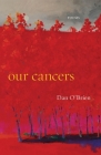 Our Cancers: Poems Cover Image