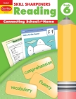 Skill Sharpeners: Reading, Grade 6 Workbook By Evan-Moor Corporation Cover Image