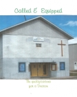 Called and Equipped (The qualifications for a Deacon) By Michael B. Smith Cover Image