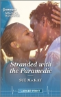 Stranded with the Paramedic By Sue MacKay Cover Image