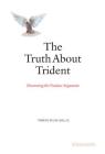 The Truth About Trident: Disarming the Nuclear Argument Cover Image