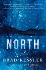 North: A Novel By Brad Kessler Cover Image