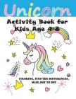 Unicorn Activity Book for Kids Ages 4-8: Unicorn Fun Kid Workbook Game for Learning, Coloring, Dot to Dot, Mazes, Find the Differences By Teacher Lisa Young Cover Image