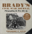 Brady's Civil War Journal: Photographing the War 1861–65 Cover Image