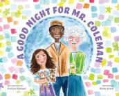 A Good Night for Mr.Coleman By Kathy Izard, Evelyn Henson (Illustrator) Cover Image