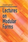 Lectures on Modular Forms (Dover Books on Mathematics) By Joseph J. Lehner Cover Image