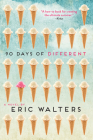 90 Days of Different By Eric Walters Cover Image