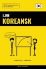 Lær Koreansk - Hurtig / Lett / Effektivt: 2000 Viktige Vokabularer By Pinhok Languages Cover Image