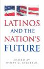 Latinos and the Nation's Future Cover Image