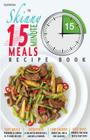 The Skinny 15 Minute Meals Recipe Book: Delicious, Nutritious & Super-Fast Meals in 15 Minutes or Less. All Under 300, 400 & 500 Calories. By Cooknation Cover Image