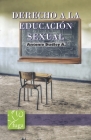 Derecho a la educación sexual By Antonio Dudley a. Cover Image