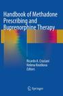 Handbook of Methadone Prescribing and Buprenorphine Therapy Cover Image