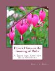 Dreer's Hints on the Growing of Bulbs: A Book for Amateur Bulb Growers Cover Image