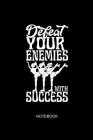 Defeat Your Enemies with Success Notebook: Liniertes Notizbuch - Eiskunstlauf Eislaufen Schlittschuh Hobby Eisläufer Geschenk By Suhrhoff Books Cover Image