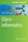 Glycoinformatics (Methods in Molecular Biology #1273) By Thomas Lütteke (Editor), Martin Frank (Editor) Cover Image