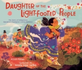 Daughter of the Light-Footed People: The Story of Indigenous Marathon Champion Lorena Ramírez Cover Image