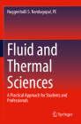 Fluid and Thermal Sciences: A Practical Approach for Students and Professionals By Nuggenhalli S. Nandagopal Pe Cover Image