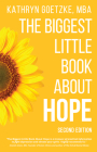 The Biggest Little Book about Hope By Kathryn Goetzke Cover Image