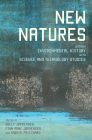 New Natures: Joining Environmental History with Science and Technology Studies Cover Image