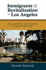 Immigrants and the Revitalization of Los Angeles: Development and Change in MacArthur Park By Gerardo Sandoval Cover Image