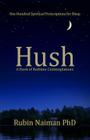 Hush: A Book of Bedtime Contemplations By Rubin Naiman Phd Cover Image