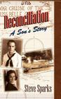 Reconciliation: A Son's Story By Steve Sparks Cover Image