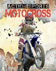 Motocross (Action Sports) By John Hamilton Cover Image
