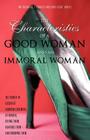 The Characteristics Of A Good Woman And An Immoral Woman By Nicholas C. Charles, Lord Jesus' Christ Cover Image