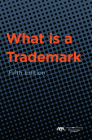 What Is a Trademark, Fifth Edition Cover Image