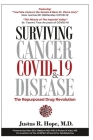 Surviving Cancer, COVID-19, and Disease: The Repurposed Drug Revolution By Justus Robert Hope Cover Image