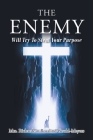 The Enemy Will Try to Steal Your Purpose By Richardean Rosalind Gould-Meyers Cover Image