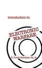 Introduction to Electronic Warfare (Artech House Radar Library) By D. Curtis Schleher Cover Image