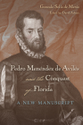 Pedro Menéndez de Avilés and the Conquest of Florida: A New Manuscript By Gonzalo Solís de Merás, David Arbesú (Editor) Cover Image