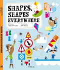 Shapes, Shapes Everywhere By Lenka Chytilova, Gary Boller (Illustrator) Cover Image