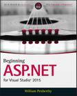 Beginning ASP.NET for Visual Studio 2015 By William Penberthy Cover Image