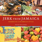 Jerk from Jamaica: Barbecue Caribbean Style [A Cookbook] Cover Image