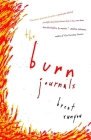 The Burn Journals: A Memoir By Brent Runyon Cover Image