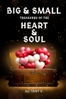 Big & Small Treasures of the Heart and Soul Cover Image