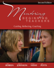 Mentoring Beginning Teachers, second edition: Guiding, Reflecting, Coaching By Jean Boreen, Mary K. Johnson, Donna Niday, Joe Potts Cover Image